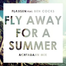 Fly Away For A Summer-Achtabahn Radio Mix