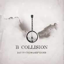 I Saw The Light-Live From Kansas With Robbie Seay and Shane And Shane;B Collision Album Version