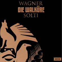 Wagner: Die Walküre, WWV 86B / Act 3 - "Nicht sehre dich Sorge um mich"