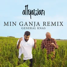 Min Ganja Remix