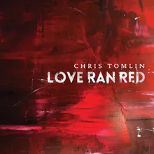 At The Cross (Love Ran Red)