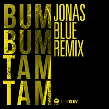 Bum Bum Tam Tam Jonas Blue Remix