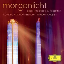 Traditional: Morgenlicht leuchtet (Morning Has Broken) - EKG 455 - Arranged By John Rutter