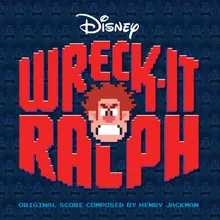 Sugar Rush From "Wreck-It Ralph"/Soundtrack Version