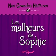 Les malheurs de Sophie - Pt. 7