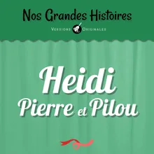 Heidi, Pierre et Pilou - Pt. 2