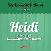 Heidi découvre la maison du bonheur - Pt. 4