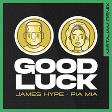 Good Luck-MistaJam Remix