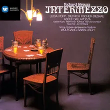 Strauss: Intermezzo, Op. 72, TrV 246, Act 1 Scene 5: "Es ist wirklich ein sehr netter, ungeheuer bescheidener Mensch" (Christine, Fanny, Marie, Baron Lummer)