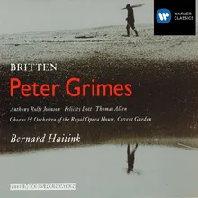 Peter Grimes Op. 33, ACT 1 Scene 1: Oh hang at open doors the net (Chorus/1st Fisherman/Auntie/Boles/Balstrode/2nd Fisherman/Rector/Nieces/Mrs Sedley/Swallow)