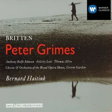 Peter Grimes Op. 33, ACT 1 Scene 2: The bridge is down (Hobson/Ned/Ellen/Boles/Auntie/Nieces/Peter)