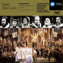 Don Carlo, Act II: No, l'ora estrema...(Deputati/Filippo/Elisabetta/Tebaldo/Carlo/Rodrigo/Frati/Coro)