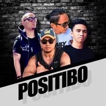 Positibo (feat. JFLEXX, Mikeyboi & Raffy Ojeda )