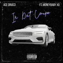 In Dat Coupe (feat. Moneybaby Xo)