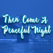 Then Come a Peaceful Night