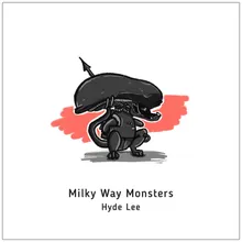 Milky Way Monsters