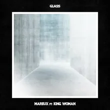 Glass (feat. King Woman)