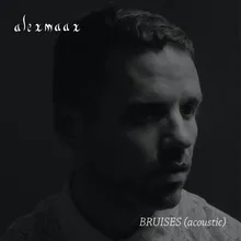 Bruises (Acoustic)