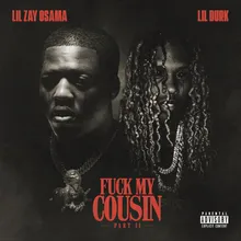 Fuck My Cousin, Pt. II (feat. Lil Durk)