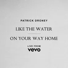 On Your Way Home Live from Vevo