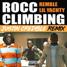 Rocc Climbing (feat. Lil Yachty) Justin Credible Remix