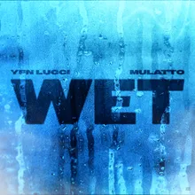 Wet (feat. Latto) Remix