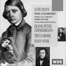 Schumann: Manfred, Op. 115: Overture (Rasch - Langsam - In leidenschaftlichem Tempo)