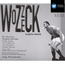 Wozzeck · Oper in 3 Akten, Zweiter Akt: Oh! Oh! Andres! Andres! Ich kann nicht schlafen (5. Szene: Soladten [Chor] - Wozzeck - Andres - Tambourmajor)