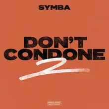 Don't Condone 2