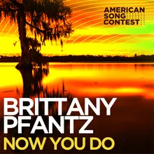 Now You Do (From “American Song Contest”)