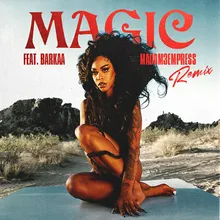 Magic (feat. BARKAA & MADAM3EMPRESS) Remix