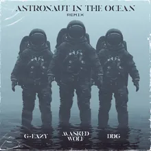 Astronaut In The Ocean (Remix) feat. G-Eazy & DDG