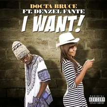 I Want (feat. Denzel Fante)