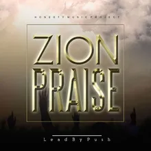 Zion Praise Part 1