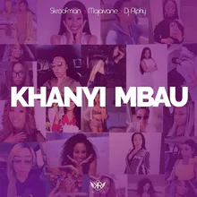 Khanyi Mbau (feat. DJ Alphy, Majaivane)