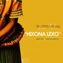 Hixona Lexo (feat. Huge Da Oracle and Jimmy Wiz) [Radio Edit]