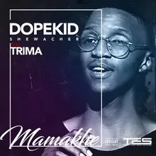 Mamakhe (feat. Trima)