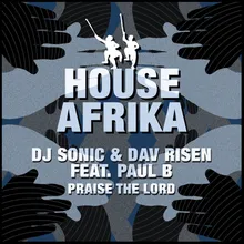 Praise The Lord (feat. Paul B) [Bra Kaizer Rebirth Mix]