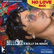 No Love (feat. Kolly Da Magic) [Remix]