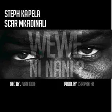 Wewe Ni Nani (feat. Scar Mkadinali)