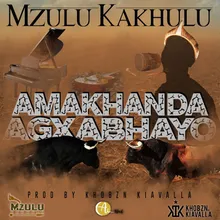 Amakhanda Agxabhayo (feat. Khobzn Kiavalla)