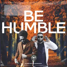 Be Humble (feat. Dilaman Watts)
