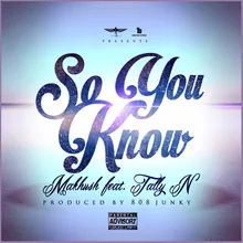 So You Know (feat. Tally N)