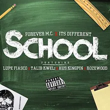 School (feat. Lupe Fiasco, Talib Kweli, Hus Kingpin & Rozewood)