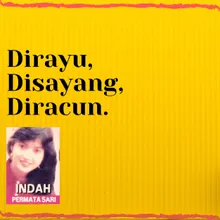 Dirayu Disayang Diracun