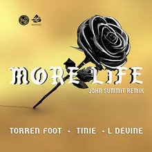 More Life (feat. Tinie Tempah & L Devine) John Summit Remix
