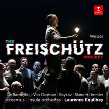 Weber: Der Freischütz, Op. 77, Act 2: "Schelm! Halt' fest" (Ännchen, Agathe)