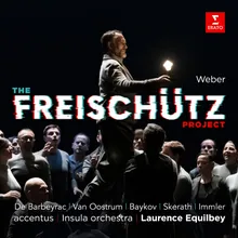 Weber: Der Freischütz, Op. 77, Act 2: "The Wolf's Glen" (Kaspar, Max, Samiel, Chorus)