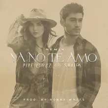 Ya No Te Amo (Remix)