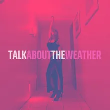 Talk About the Weather (Instrumental)